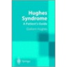 Hughes Syndrome door Graham R.V. Hughes
