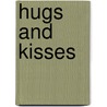 Hugs And Kisses door Charlie Watson