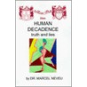 Human Decadence by Marcel Neveu