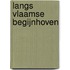 Langs Vlaamse begijnhoven