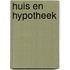 Huis en hypotheek