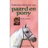 Praktische informatie over paard en pony door H. Lommers