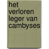 Het verloren leger van Cambyses door P. Sussman