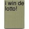 I Win De Lotto! door Tim Sullivan