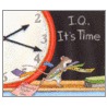 I.Q., It's Time by Mary Ann Fraser