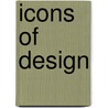 Icons Of Design door Volker Albus