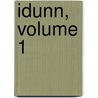 Idunn, Volume 1 by Anonymous Anonymous