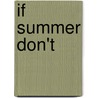 If Summer Don't by Barry Pain