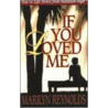 If You Loved Me door Marilyn Reynolds