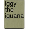 Iggy the Iguana door Melissa Marie Williams