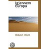 Igjennem Europa door Robert Watt