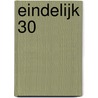 Eindelijk 30 by H. Kavet
