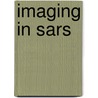 Imaging in Sars by Clara Ooi