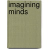 Imagining Minds by Kay Young