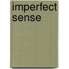 Imperfect Sense by Victoria Silver