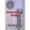 Imperfect Souls door Lisa Boucher