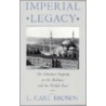 Imperial Legacy door L. Carl Brown