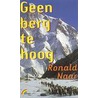 Geen berg te hoog by R. Naar