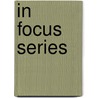 In Focus Series by Katherine Ware