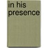 In His Presence