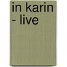 In Karin - live by Jaromir Konecny