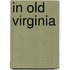 In Old Virginia