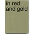 In Red And Gold