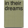 In Their Dreams door Bob G. Stidham
