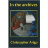 In the Archives by Christopher Arigo