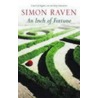 Inch Of Fortune by Simon Raven