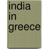 India In Greece door Edward Pococke