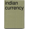 Indian Currency door Henry Dunning Macleod