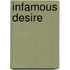 Infamous Desire