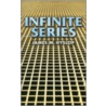 Infinite Series by James M. Hyslop