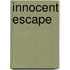 Innocent Escape