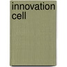 Innovation Cell door Uwe Weissflog