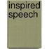 Inspired Speech