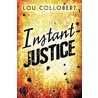 Instant Justice by Lou Collobert