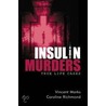 Insulin Murders by Vincent Marks