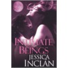 Intimate Beings by Jessica Inclan