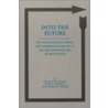 Into The Future by Stan A. Hannah