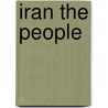 Iran the People by April Fast