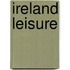 Ireland Leisure