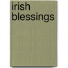 Irish Blessings door Onbekend