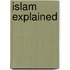 Islam Explained