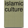 Islamic Culture door Atif Toor