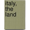 Italy, The Land door Greg Nickles