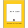 J. M. W. Turner door Fra Elbert Hubbard