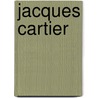 Jacques Cartier door Frdric Joon Des Longrais