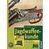 Jagdwaffenkunde